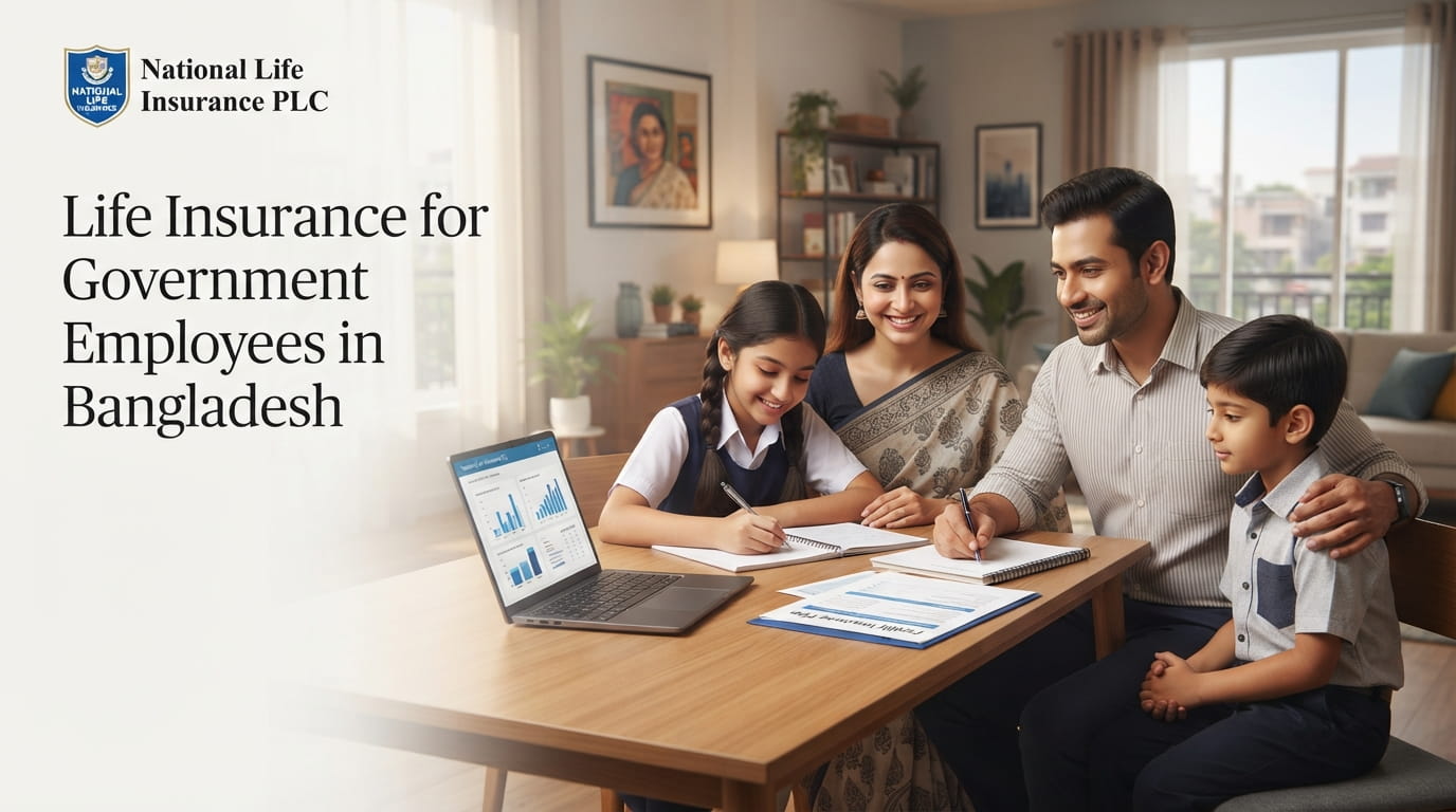Life Insurance for Government Employees in Bangladesh 2026